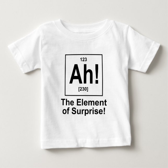 Camiseta Para Bebê Ah! O Elemento da Surpresa. (Frente)