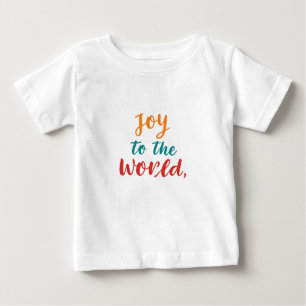 Camiseta Para Bebê Alegria ao Mundo