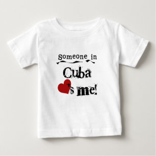 Camiseta Para Bebê Alguém em Cuba ama-me