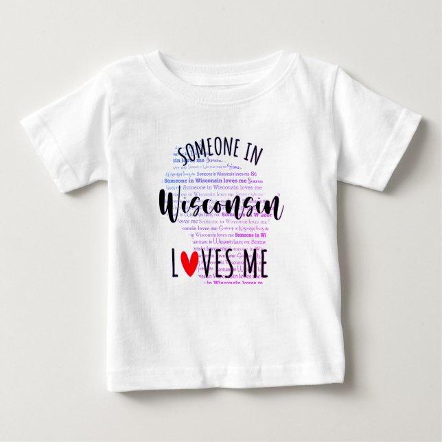 Camiseta Para Bebê Alguém Em Wisconsin Me Ama Map Baby T shirt (Frente)