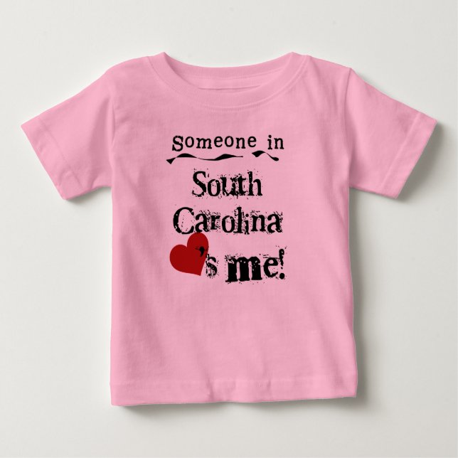 Camiseta Para Bebê Alguém Na Carolina Do Sul Me Ama (Frente)