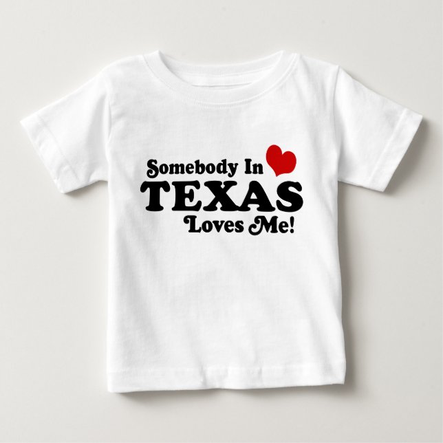Camiseta Para Bebê Alguém No Texas Me Ama (Frente)