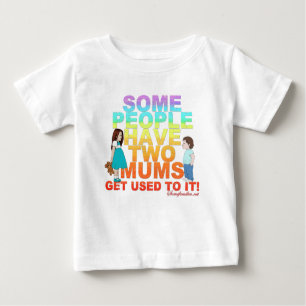 Camiseta Para Bebê Algumas pessoas têm duas mães