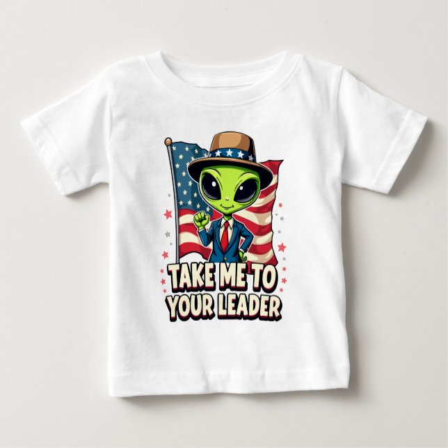 Camiseta Para Bebê Alienígena Engraçada Leva-me ao seu líder Patrióti (Frente)
