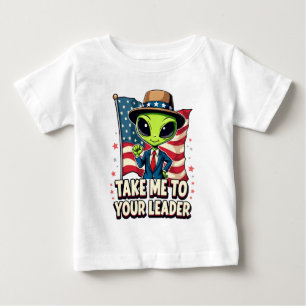 Camiseta Para Bebê Alienígena Engraçado Leve-me ao Seu Líder Patrióti