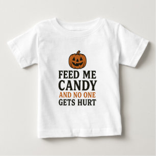 Camiseta Para Bebê Alimente-me doce e ninguém se machuca - engraçado