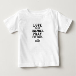 Camiseta Para Bebê Amem Seus Inimigos Versículo Bíblico Citação de Je