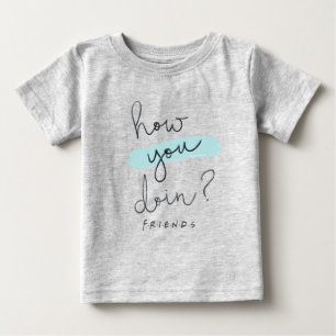 Camiseta Para Bebê AMIGOS™   Como Você Está?