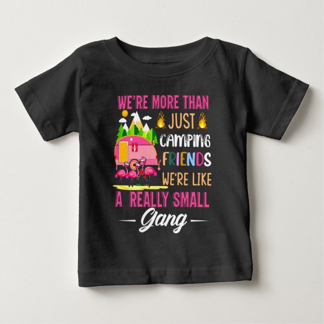 Camiseta Para Bebê Amigos De Acampamento São Como Uma Pequena Gangue (Frente)