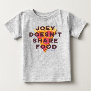 Camiseta Para Bebê AMIGOS™   Joey não compartilha Comida - Pizza