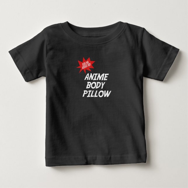 Camiseta Para Bebê Anime Weeaboo BODY PILLOW Waifu (Frente)