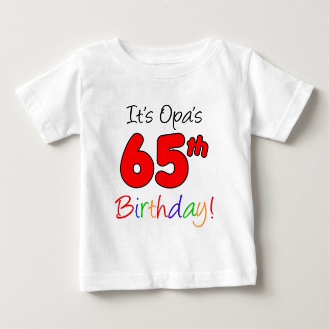 Camiseta Para Bebê Aniversário de Opa o 65th (Frente)