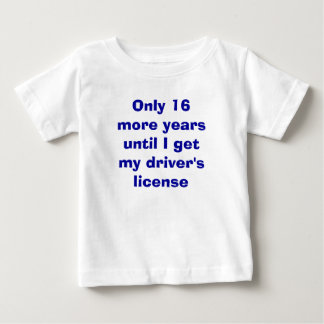 Camiseta Para Bebê Apenas 16 Anos para Carta de Condução