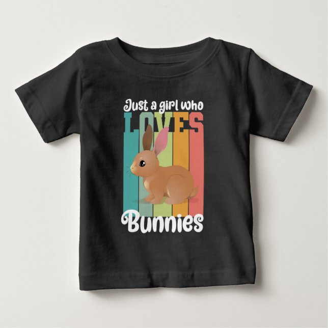 Camiseta Para Bebê Apenas uma garota que ama Bunnies Páscoa Coelhinha (Frente)