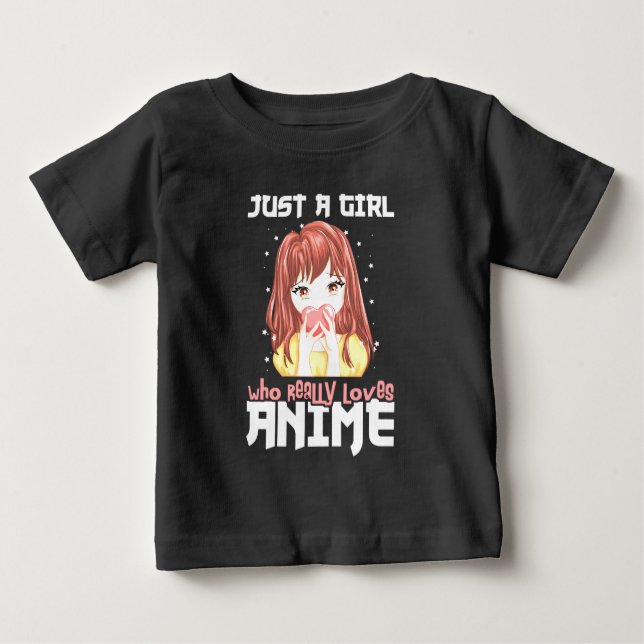 Camiseta Para Bebê Apenas Uma Menina Que Ama Mesmo Anime (Frente)
