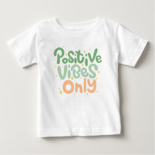 Camiseta Para Bebê Apenas Vibes Positivas - Design de Cotação Motivac
