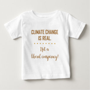 CAMISETA PARA BEBÊ AS ALTERAÇÕES CLIMÁTICAS SÃO REAIS...