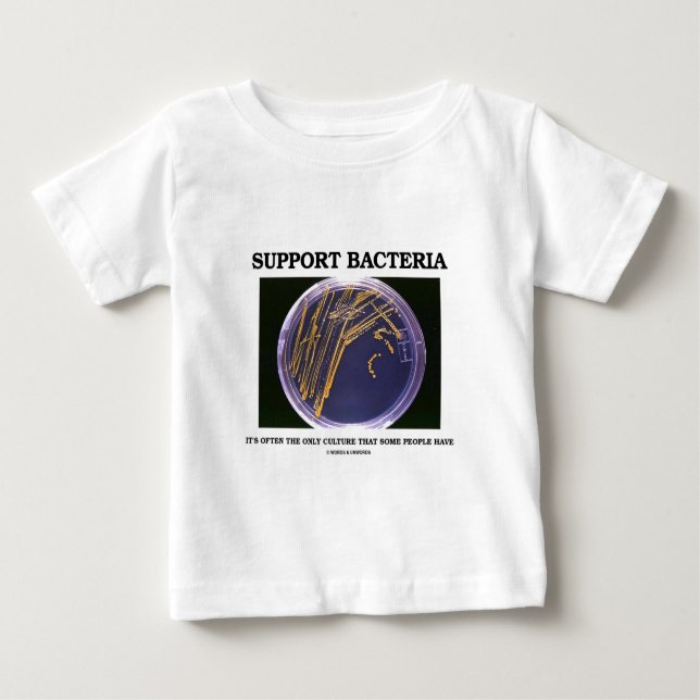 Camiseta Para Bebê As bactérias do apoio cultivam frequentemente (Frente)
