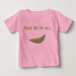 Camiseta Para Bebê As ervilhas sejam a tudo!