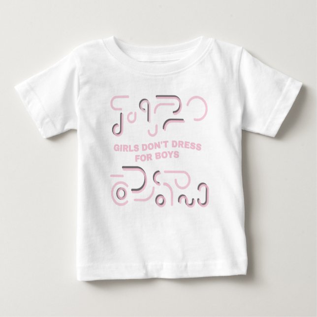 Camiseta Para Bebê As Meninas Não se Vestem para os Meninos (Frente)