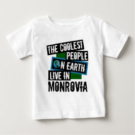 Camiseta Para Bebê As Pessoas mais legais da Terra vivem em Monróvia