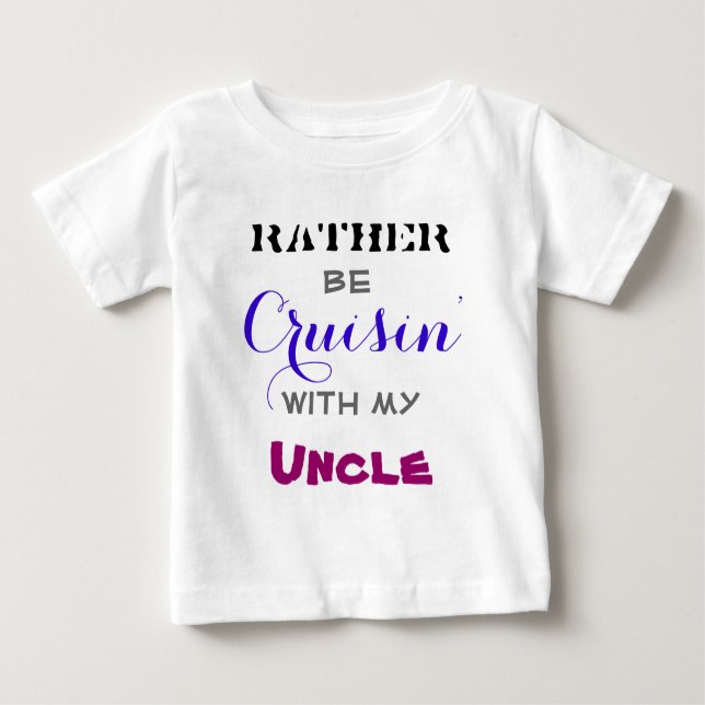 Camiseta Para Bebê As preferencialmentes Estão Cruzando Com O Meu Tio (Frente)