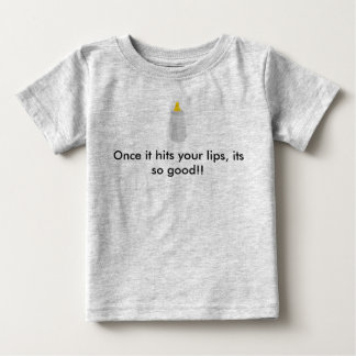 Camiseta Para Bebê Assim que atingir seus lábios, é tão bom!