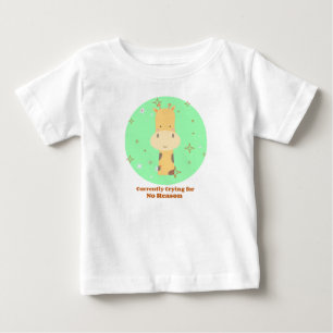 Camiseta Para Bebê Atualmente a chorar sem motivo