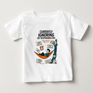 CAMISETA PARA BEBÊ ATUALMENTE IGNORANDO MINHAS RESPONSABILIDADES