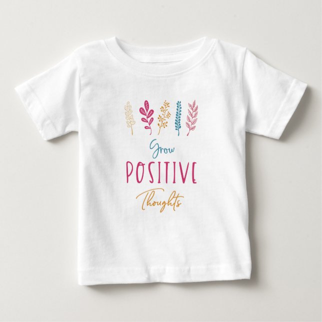 Camiseta Para Bebê Aumente os pensamentos positivos, aspas inspiracio (Frente)