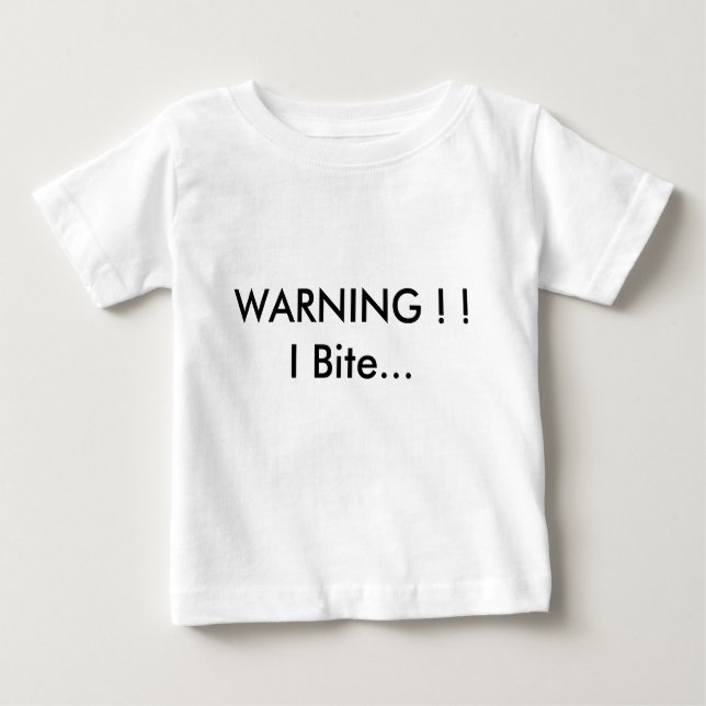 Camiseta Para Bebê AVISO! !   Eu Mordo... (Frente)