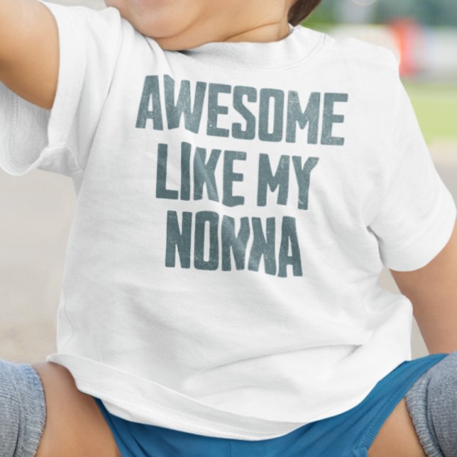 Camiseta Para Bebê AWESOME LIKE MY NONNA Funny (Criador carregado)