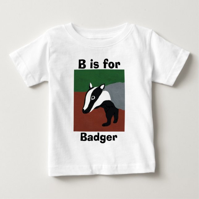 Camiseta Para Bebê B é para o texugo (Frente)