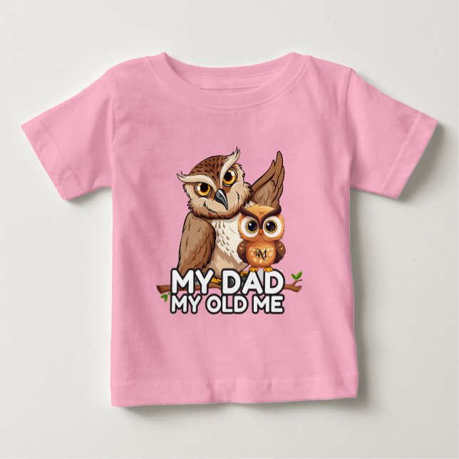 Camiseta Para Bebê Baby T-Shirt : Meu Pai Meu Velho Eu (rosa) (Frente)