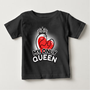 Camiseta Para Bebê Baby T-Shirt : Minha Única Rainha (preto)