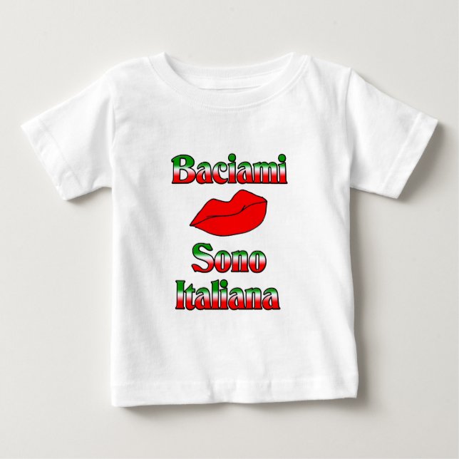 Camiseta Para Bebê Baciami Sono Italiana (beije-me, sou italiano) (Frente)