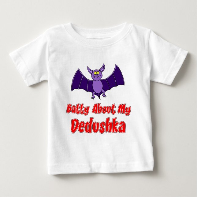 Camiseta Para Bebê Batty About Dedushka (Frente)