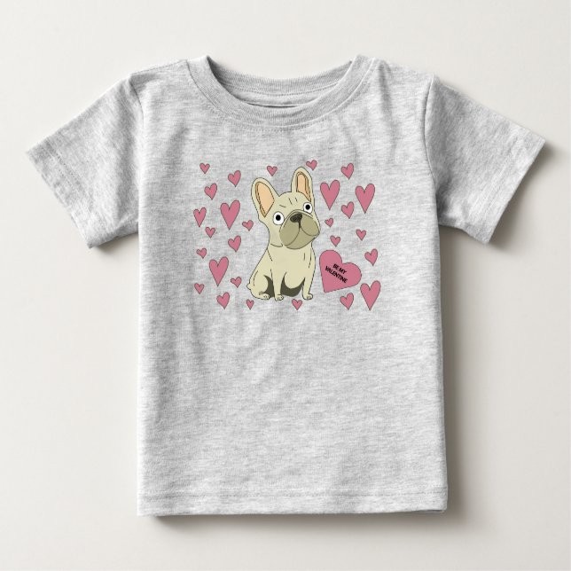Camiseta Para Bebê Be my Valentine, French Bulldog (Frente)