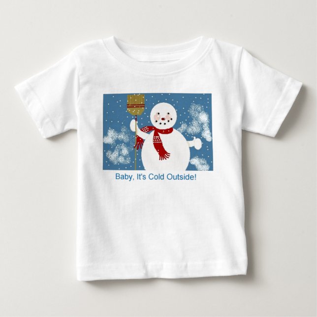 Camiseta Para Bebê Bebê, é parte externa fria! (Frente)