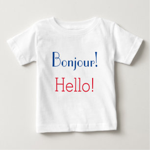 Camiseta Para Bebê Bebê francês & inglês: "Bonjour!" e "olá!! "