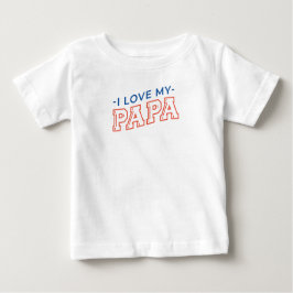 Camiseta Para Bebê Bebê Tee - Design de texto "I Love My Papa"
