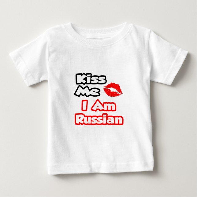 Camiseta Para Bebê Beije-Me... Eu Sou Russo. (Frente)