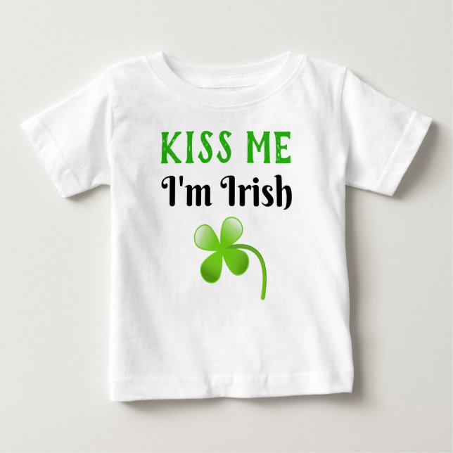Camiseta Para Bebê Beije-me, sou Rua irlandesa. (Frente)