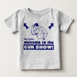 Camiseta Para Bebê Bem-vindo ao show de armas!
