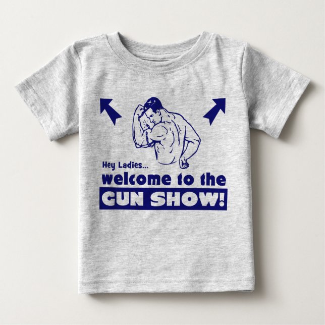 Camiseta Para Bebê Bem-vindo ao show de armas! (Frente)