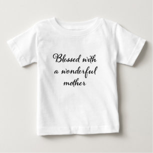Camiseta Para Bebê Bendita com uma mãe maravilhosa