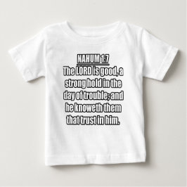 Camiseta Para Bebê Bíblia Nahum 1:7 KJV Verso