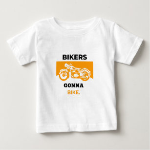 Camiseta Para Bebê Bikers Gonna Bike