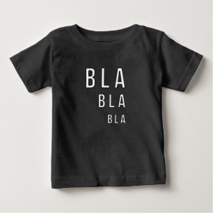 Camiseta Para Bebê Bla Bla Bla