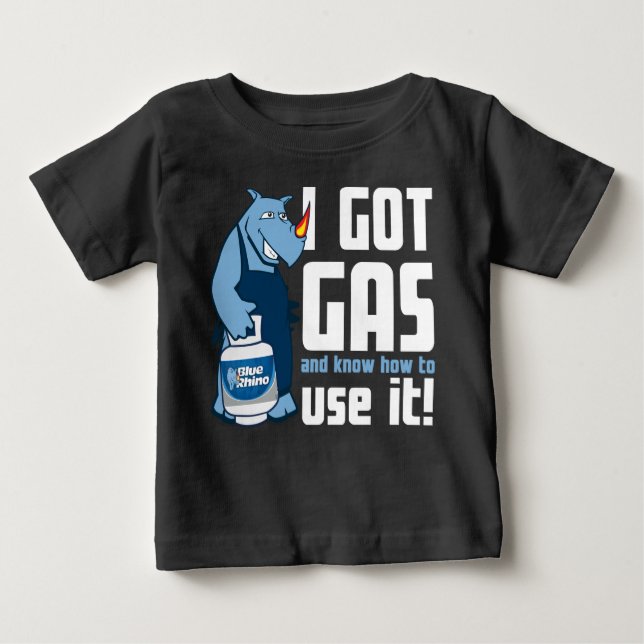 Camiseta Para Bebê Blue Rhino "I got Gas" (Frente)